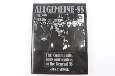 SOLD - Allgemeine-SS: The Commands, Units and Leaders of the General SS