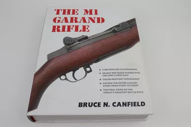 SOLD - The M1 Garand Rifle by Bruce N. Canfield